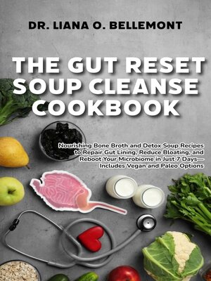 cover image of The Gut Reset Soup Cleanse Cookbook